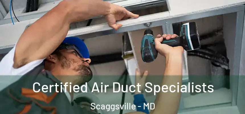  Certified Air Duct Specialists Scaggsville - MD