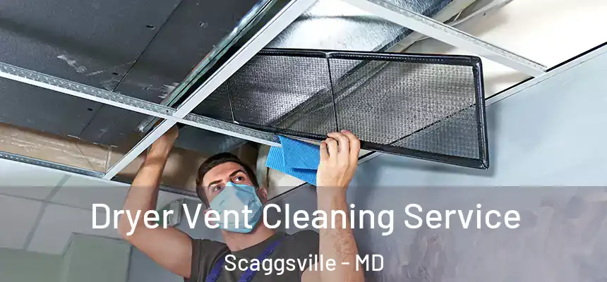  Dryer Vent Cleaning Service Scaggsville - MD