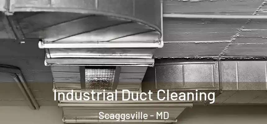 Industrial Duct Cleaning Scaggsville - MD